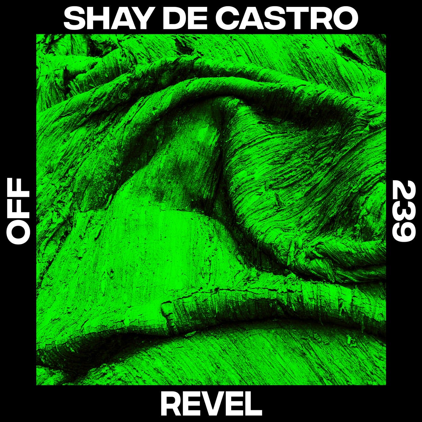 Shay De Castro – Revel [OFF239]